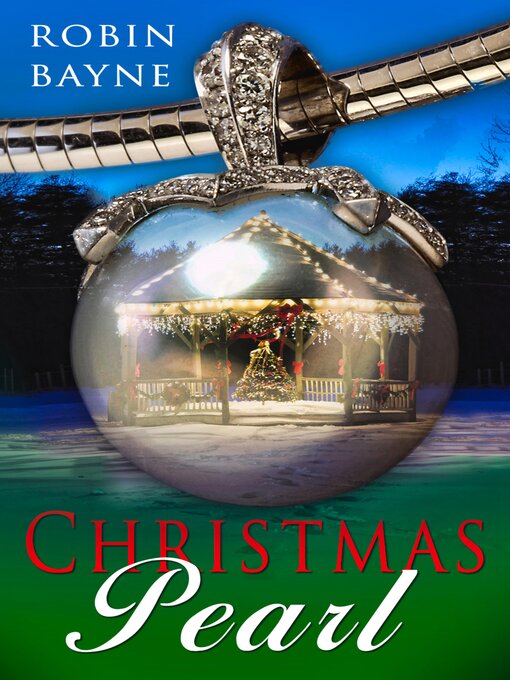 Title details for Christmas Pearl by Robin Bayne - Available